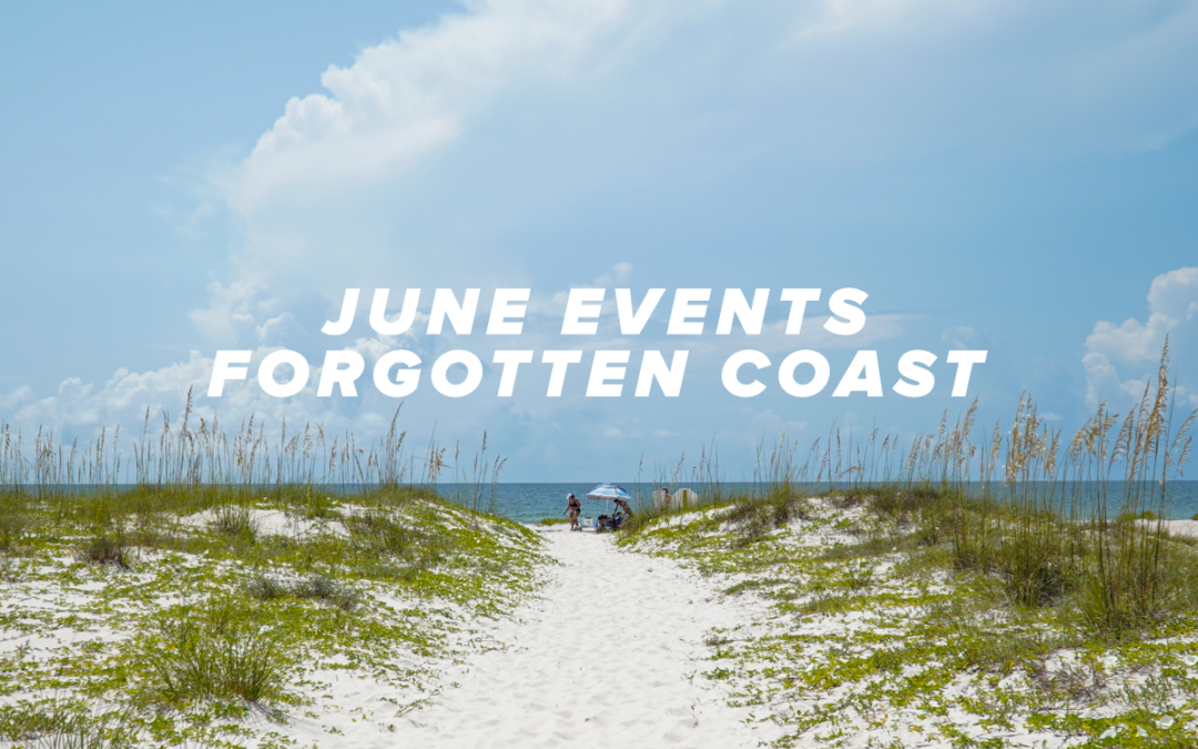 Sun, Fun & Fests: June Events on the Forgotten Coast